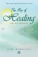 The Map of Healing: The Beginnings