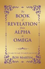 The Book of Revelation from Alpha to Omega