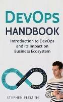 DevOps Handbook: Introduction to DevOps and its impact on Business Ecosystem