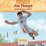 Jim Thorpe: World's Greatest Athlete