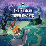 The Bremen Town Ghosts