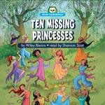 Ten Missing Princesses