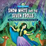 Snow White and the Seven Trolls