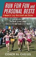 Run for Fun and Personal Bests: A Recipe for Long-Term Growth and Success