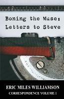 Boning the Muse: Letters to Steve