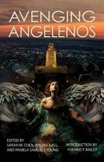 Avenging Angelenos: A Sisters in Crime/Los Angeles Anthology