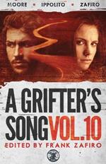 A Grifter's Song Vol. 10