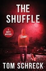 The Shuffle: A Duffy Mystery