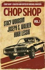 Chop Shop Season 1 Vol. 1