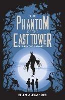 The Phantom of the East Tower