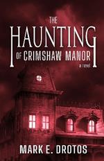 The Haunting of Crimshaw Manor