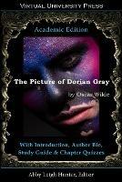 The Picture of Dorian Gray (Academic Edition): With Introduction, Author Bio, Study Guide & Chapter Quizzes