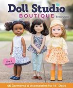Doll Studio Boutique: Sew a Wardrobe; 46 Garments & Accessories for 14 ? Dolls