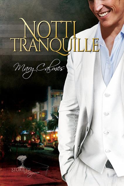 Notti tranquille - Mary Calmes,Aria Zanchet - ebook