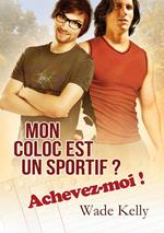 Mon coloc est un sportif ? Achevez-moi !