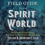 Field Guide to the Spirit World