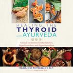 Healing the Thyroid with Ayurveda