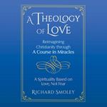 A Theology of Love