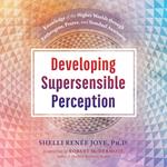 Developing Supersensible Perception