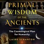 Primal Wisdom of the Ancients