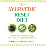 The Ayurvedic Reset Diet