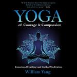 Yoga of Courage and Compassion