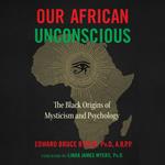 Our African Unconscious