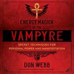 Energy Magick of the Vampyre