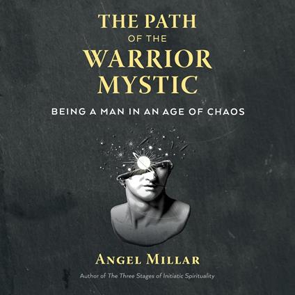 The Path of the Warrior-Mystic