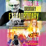 Making the Ordinary Extraordinary