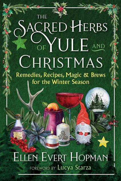 The Sacred Herbs of Yule and Christmas