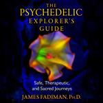 The Psychedelic Explorer's Guide