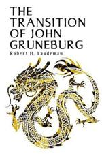 The Transition of John Gruneburg