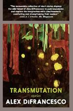 Transmutation: Stories