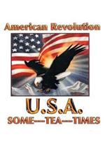 American Revolution USA: Some Tea Times