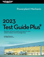 2023 Powerplant Mechanic Test Guide Plus: Book Plus Software to Study and Prepare for Your Aviation Mechanic FAA Knowledge Exam