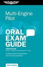 Multi-Engine Pilot Oral Exam Guide: Comprehensive Preparation for the FAA Checkride