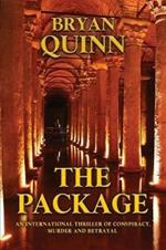 The Package: An International Thriller of Conspiracy, Murder and Betrayal