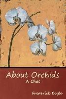 About Orchids: A Chat