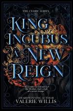 King Incubus: A New Reign