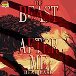 Beast After Me, The