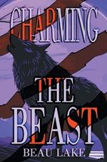 Charming the Beast