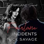 Fairlane Incidents, The