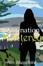 Destination Monterey