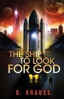 The Ship to Look for God