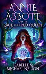 Annie Abbott and the Race to the Red Queen