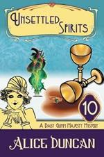 Unsettled Spirits (A Daisy Gumm Majesty Mystery, Book 10): Historical Cozy Mystery