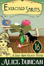 Exercised Spirits: Historical Cozy Mystery