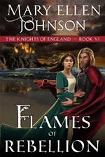 Flames of Rebellion: A Medieval Romance