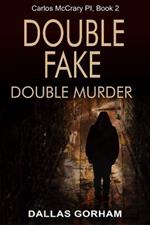 Double Fake, Double Murder: A Murder Mystery Thriller